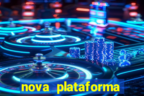 nova plataforma pagando muito